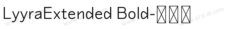 LyyraExtended Bold字体转换